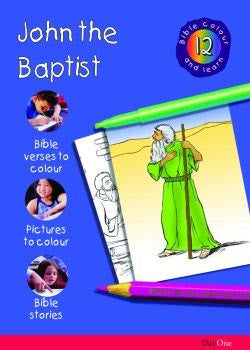 Bible Colour and learn: 12 John the Baptist