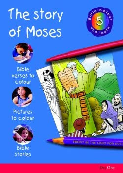Bible Colour and learn: 05 Moses