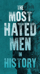 The Most Hated Men in History tract