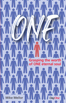 One - Grasping the worth of ONE eternal soul