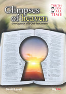 Glimpses of heaven throughout the old testament