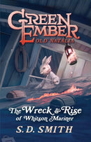 Wreck & Rise of Whitson Mariner Book 2