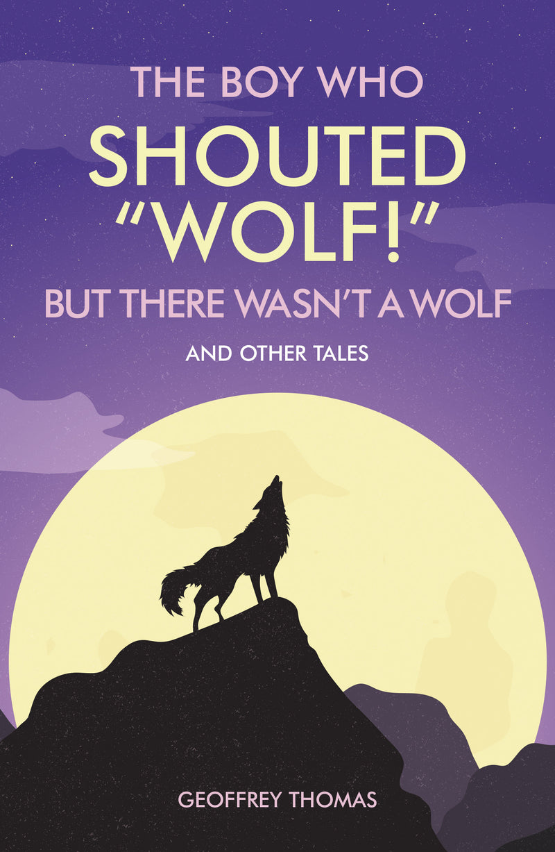 The Boy Who Shouted "Wolf!"