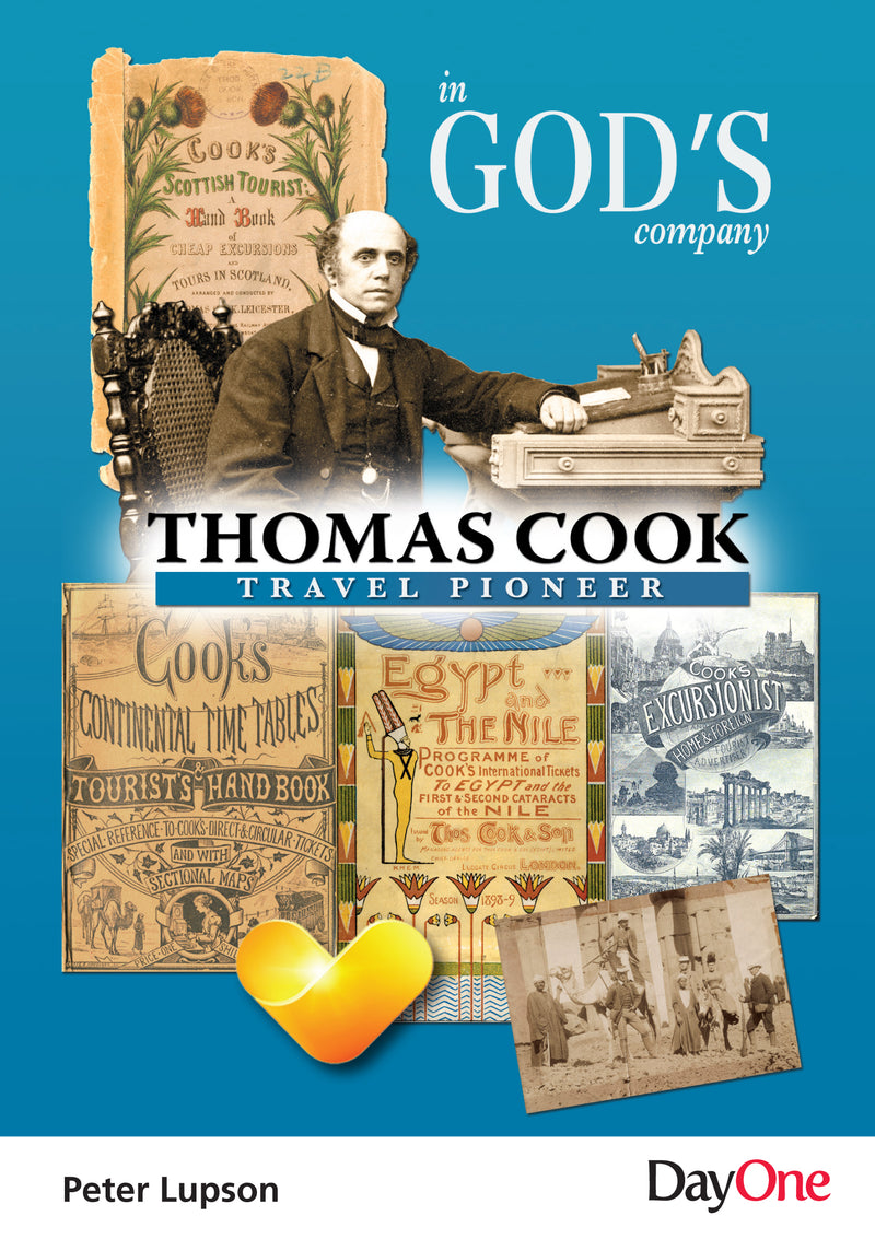 Thomas Cook - Travel Pioneer : In God's Company