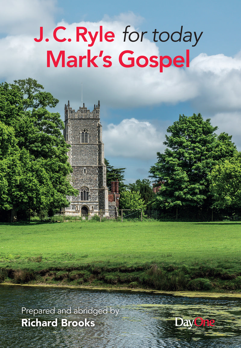 JC Ryle for today—Mark’s Gospel