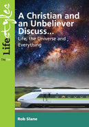 A Christian and Unbeliever Discuss