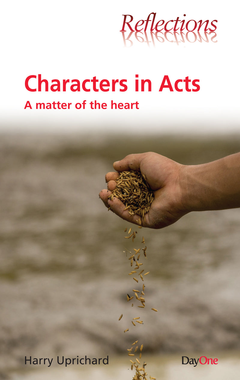 Characters in Acts: A Matter of the Heart