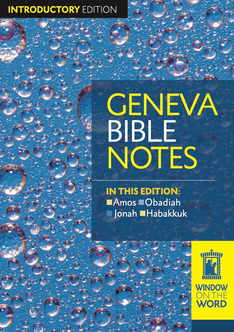 Geneva Bible Notes (Introductory Edition Minor Prophets)