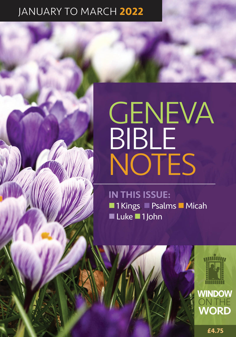 Geneva Bible Notes Jan-Mar 2022