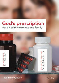 God's prescription for a healthy marriage and family