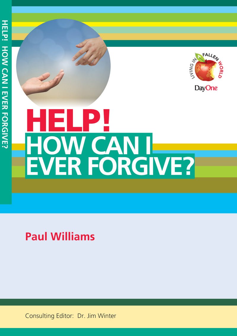 Help! How can I ever forgive