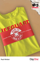 How to save a life: Lessons from the Greatest Lifesaver