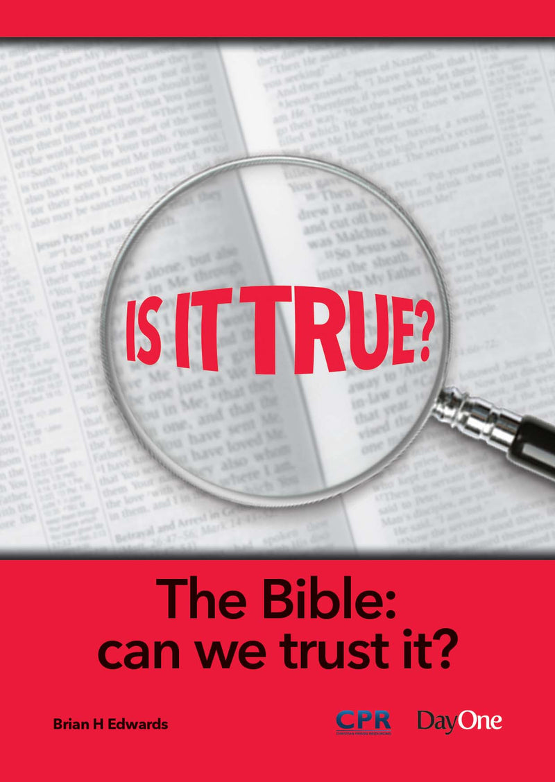Is It True - The Bible - Can we trust it?