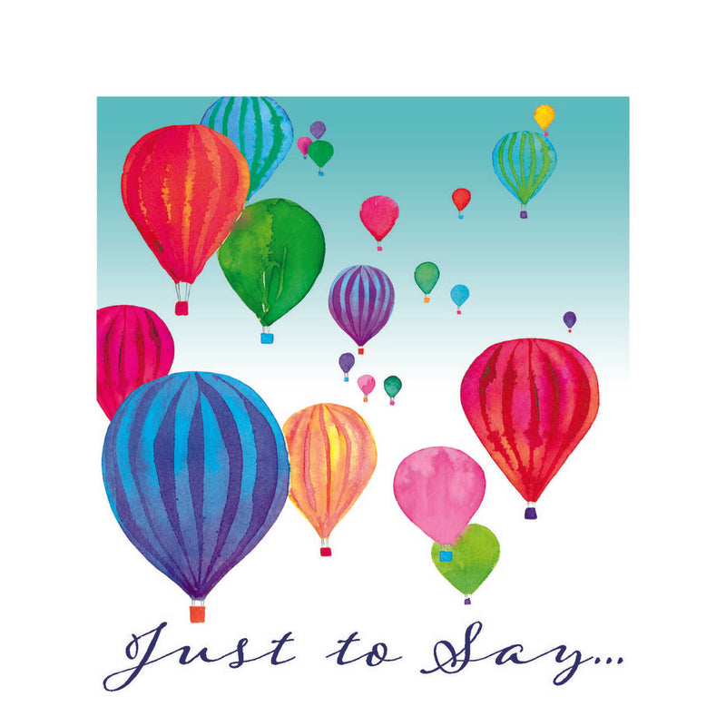 Just to Say - Hot Air Balloons - S218