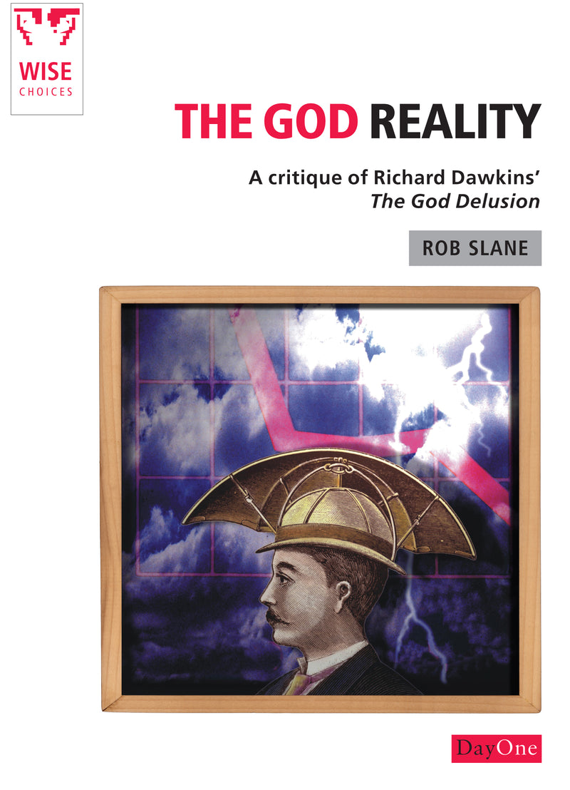 The God Reality: A Critique of Richard Dawkins' 'The God Delusion'