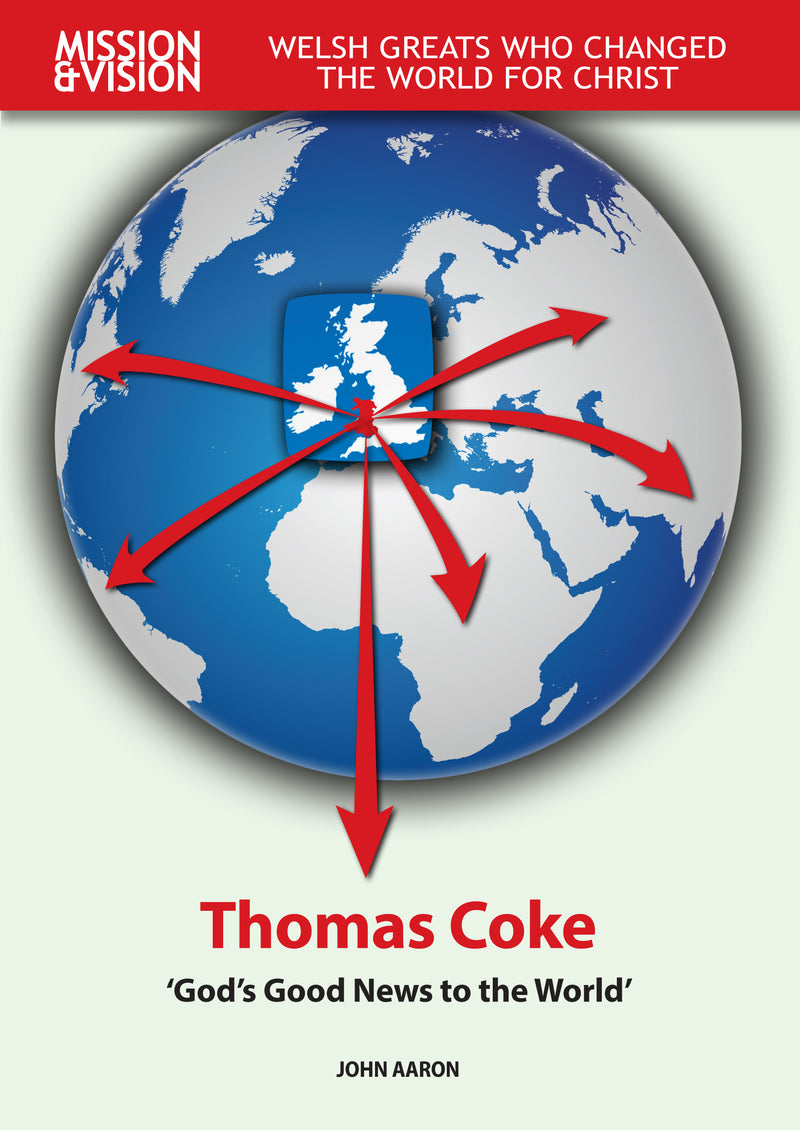 Thomas Coke - Mission and Vision