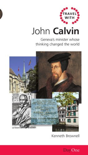 Travel with John Calvin