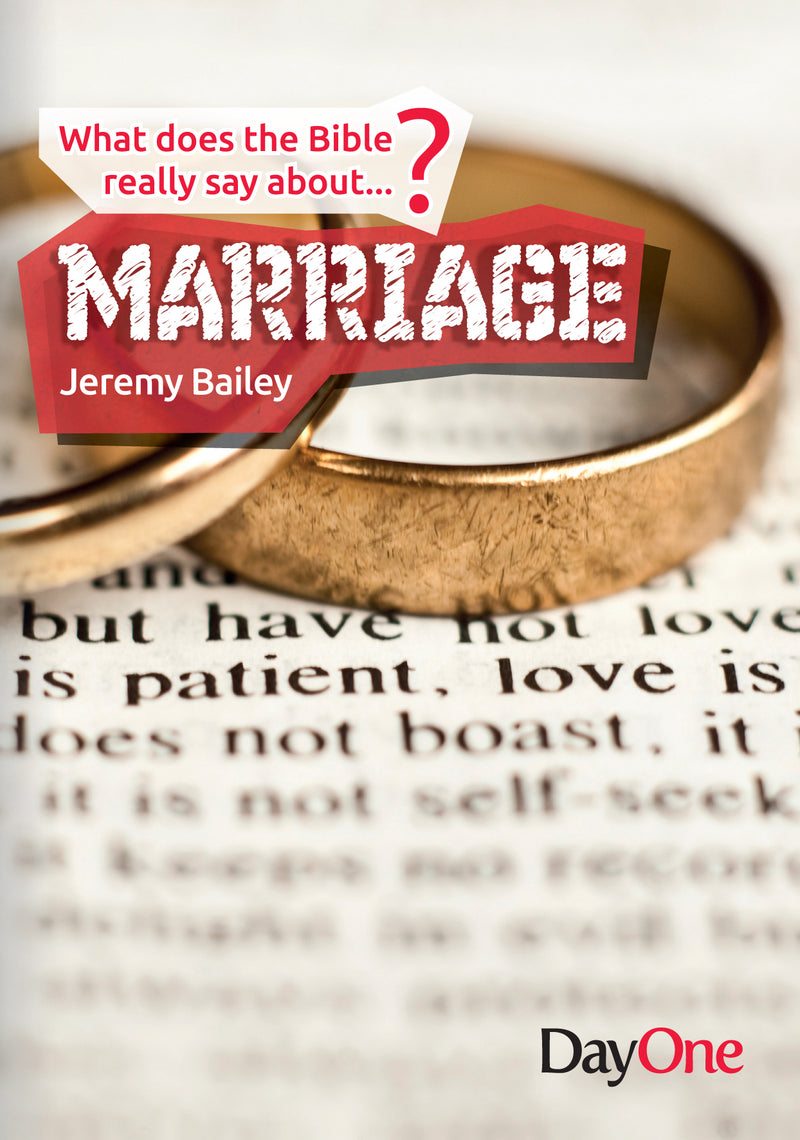 What does the Bible really say about...Marriage