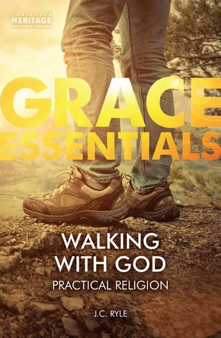 Walking with God - Grace Essentials