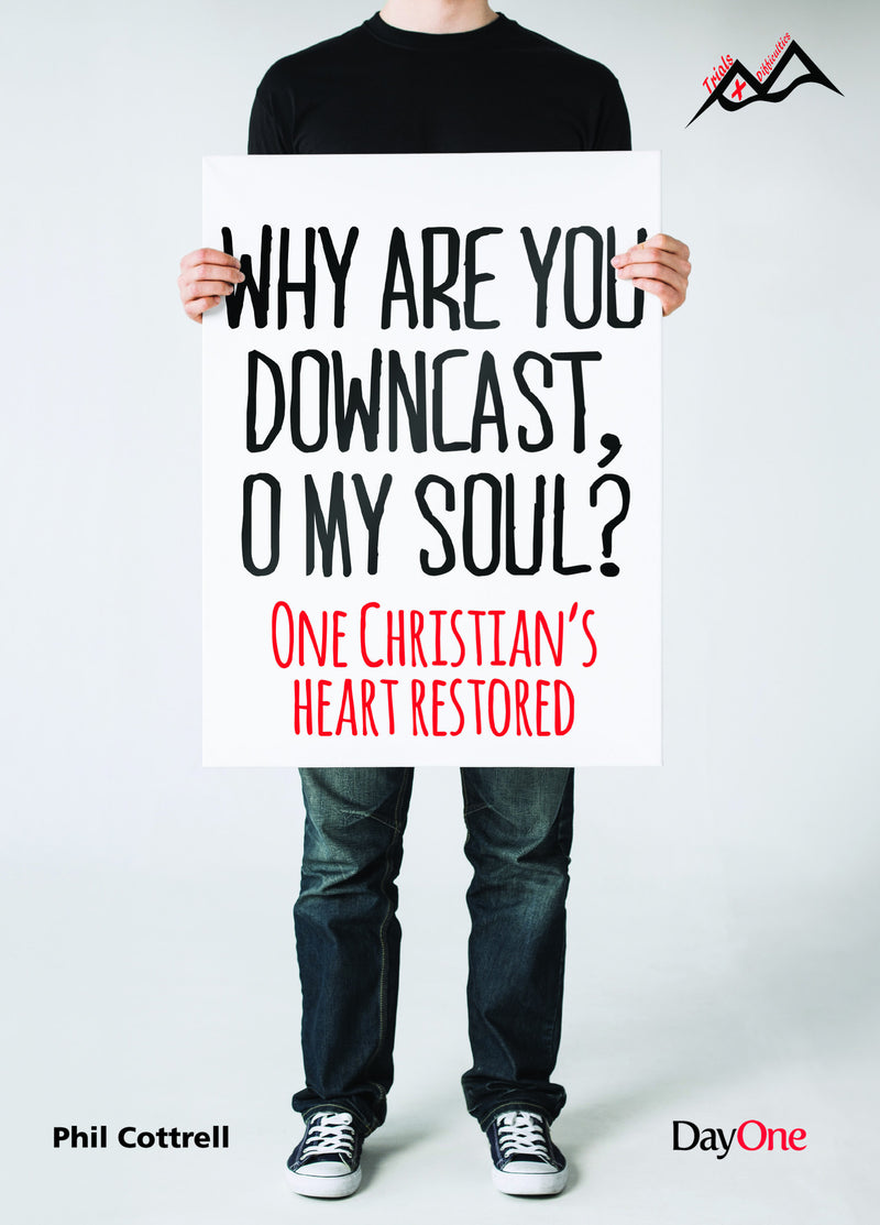 Why are you downcast, O my Soul? One Christians heart restored