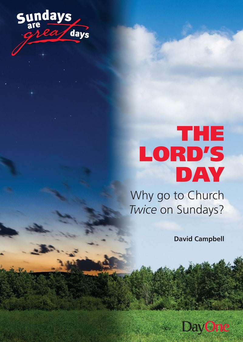 The Lord's Day! Why go to Church Twice on Sundays