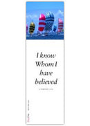 I know whom I have believed