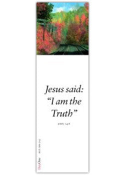 Jesus said: I am the Truth