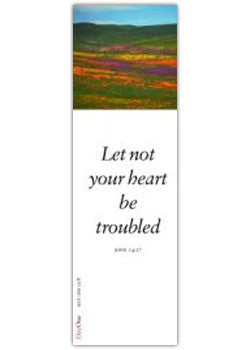 Let not your heart be troubled  