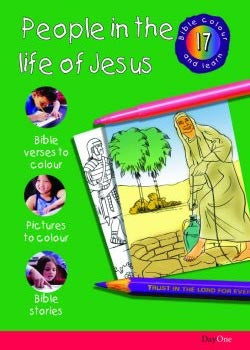 Bible Colour and learn: 17 People in the life of Jesus