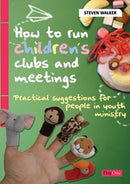 How to run children's clubs and meetings